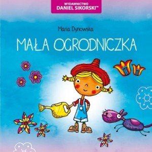 Mała ogrodniczka - okładka książki