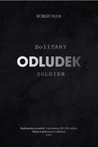 Odludek. Solitary soldier - okładka książki