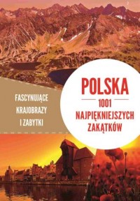 Polska. 1001 najpiękniejszych zakątków - okładka książki