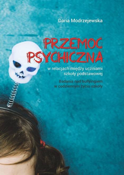 Przemoc Psychiczna W Relacjach Między Uczniami Szkoły Podstawowej ...