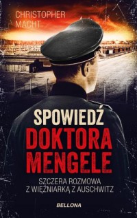 Spowiedź doktora Mengele - okładka książki