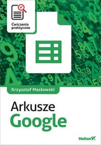 Arkusze Google Ćwiczenia praktyczne - okładka książki