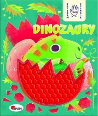 Dotykam poznaję Dinozaury - okładka książki