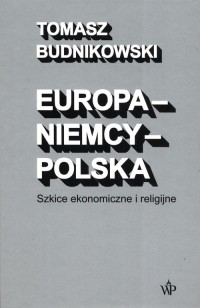 Europa-Niemcy-Polska. Szkice ekonomiczne - okładka książki