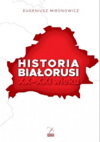 Historia Białorusi XX-XXI wieku - okładka książki