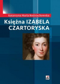 Księżna Izabela Czartoryska - okładka książki
