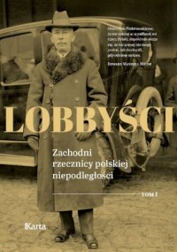 Lobbyści. Zachodni rzecznicy polskiej - okładka książki