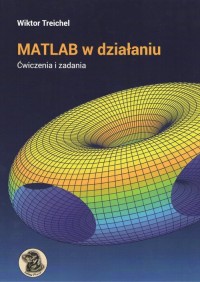 MATLAB w działaniu. Ćwiczenia i - okładka książki