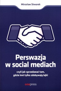 Perswazja w social mediach, czyli - okładka książki