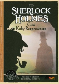 Sherlock Holmes. Cień Kuby Rozpruwacza - okładka książki
