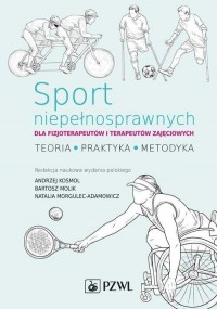 Sport niepełnosprawnych dla fizjoterapeutów - okładka książki