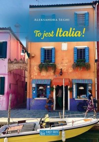 To jest Italia! - okładka książki