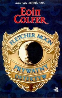 Fletcher Moon - prywatny detektyw - okładka książki