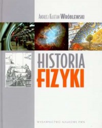 Historia fizyki - Od czasów najdawniejszych - okładka książki