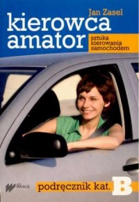 Kierowca amator. Podręcznik kat. - okładka książki