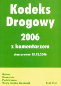 Kodeks drogowy 2006 z komentarzem. - okładka książki