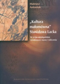 Kultura małomówna Stanisława Lacka - okładka książki