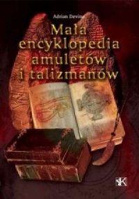 Mała encyklopedia amuletów i talizmanów - okładka książki