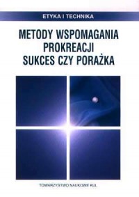 Metody wspomagania prokreacji. - okładka książki