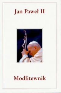 Modlitewnik. Jan Paweł II - okładka książki