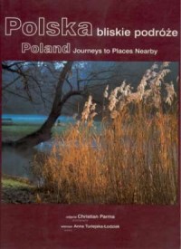 Polska. Bliskie podróże (wersja - okładka książki