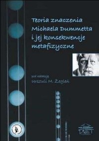 Teoria znaczenia Michaela Dummetta - okładka książki