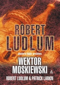 Wektor Moskiewski. Robert Ludlum - okładka książki