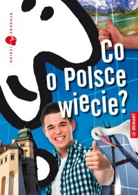 Dzieci zgadują. Co o Polsce wiecie? - okładka książki