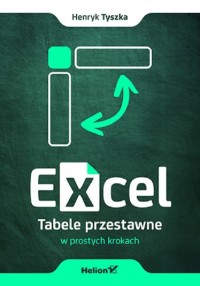 Excel. Tabele przestawne w prostych - okładka książki