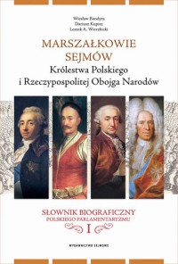 Marszałkowie sejmów Królestwa Polskiego - okładka książki
