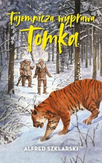 Tajemnicza wyprawa Tomka - okładka książki