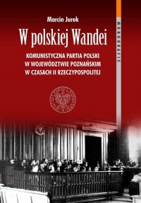 W polskiej Wandei. Komunistyczna - okładka książki