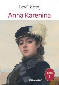Anna Karenina. Tom 1 - okładka książki