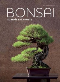 Bonsai to może być proste - okładka książki