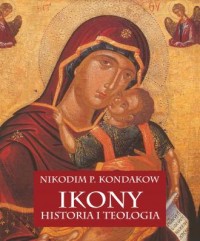 Ikony. Historia i teologia - okładka książki