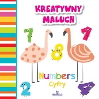 Kreatywny maluch. Numbers - Cyfry - okładka książki