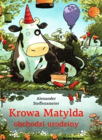 Krowa Matylda obchodzi urodziny - okładka książki