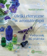Olejki eteryczne w aromaterapii - okładka książki