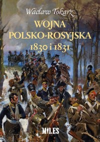 Wojna polsko-rosyjska 1830 i 1831 - okładka książki