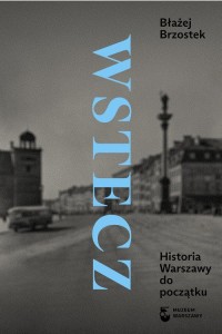 Wstecz Historia Warszawy do początku - okładka książki