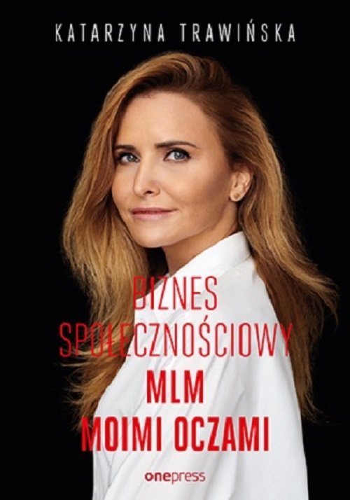 Biznes społecznościowy. MLM moimi - okładka książki