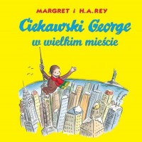 Ciekawski George w wielkim mieście - okładka książki