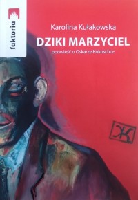 Dziki Marzyciel / Stowarzyszenie - okładka książki