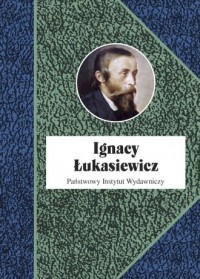 Ignacy Łukasiewicz - okładka książki