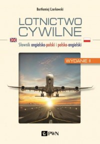 Lotnictwo cywilne. Słownik angielsko-polski - okładka książki