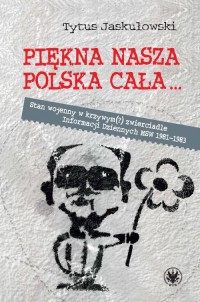 Piękna nasza Polska cała... Stan - okładka książki