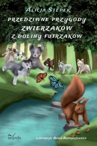Przedziwne przygody zwierzaków - okładka książki