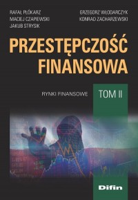 Przestępczość finansowa. Tom 2. - okładka książki