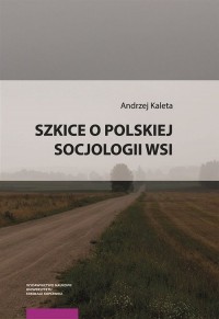 Szkice o polskiej socjologii wsi - okładka książki
