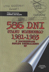 586 dni stanu wojennego 1981-1983. - okładka książki